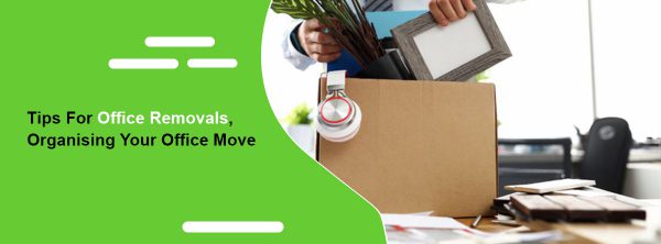 Tips For Office Removals